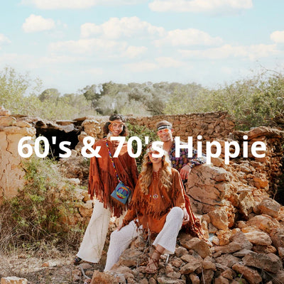 60’s & 70’s - Hippie