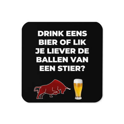 Drink Eens Bier Of Lik Je Liever De Ballen Van Een Stier? Bierviltje