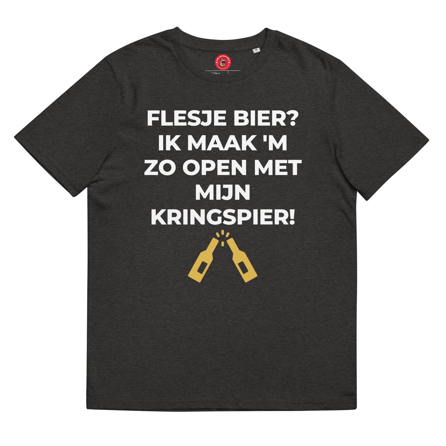 Flesje Bier? Ik Maak 'M Zo Open Met Mijn Kringspier T-shirt (Uniseks)