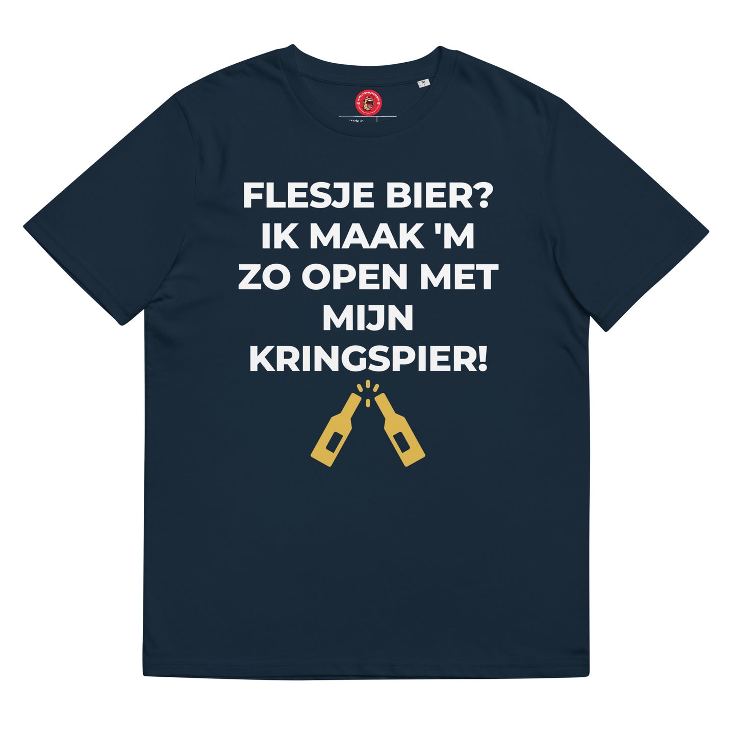 Flesje Bier? Ik Maak 'M Zo Open Met Mijn Kringspier T-shirt (Uniseks)