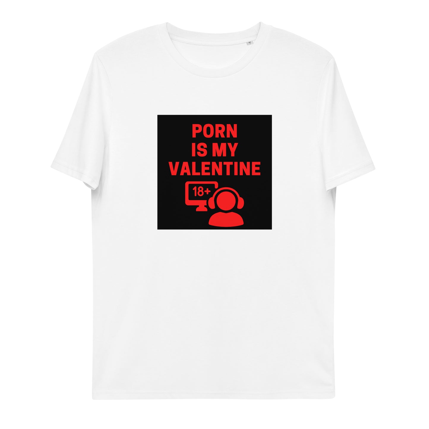 Porn Is My Valentine T-shirt