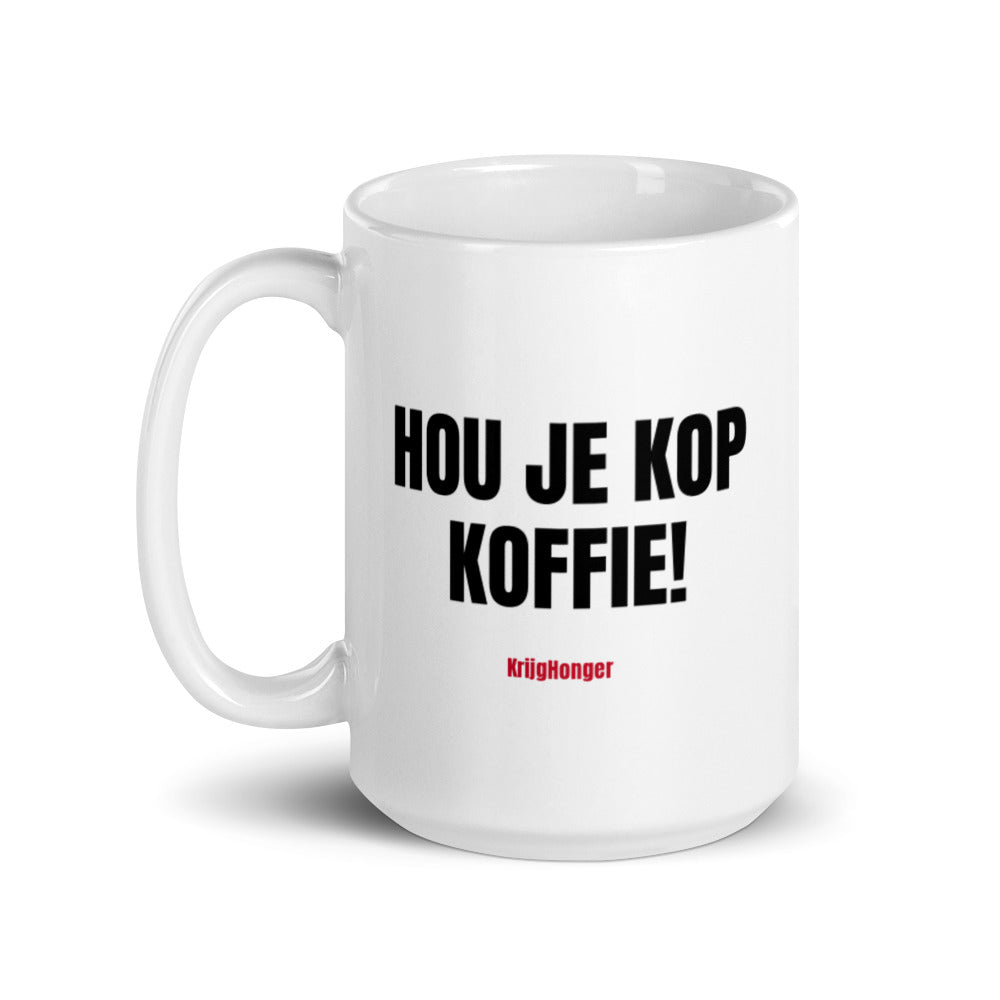 Hou Je Kop Koffie