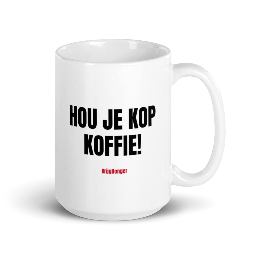 Hou Je Kop Koffie