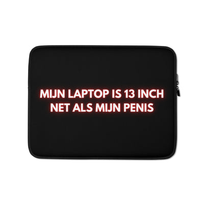 Mijn Laptop Is 13 Inch Net Als Mijn Penis Laptophoes 13-Inch