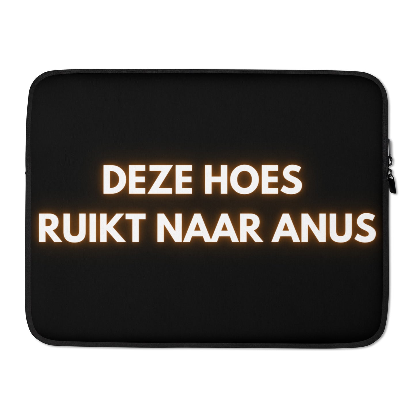 Deze Hoes Ruikt Naar Anus Laptophoes 13-inch & 15-inch Laptophoes