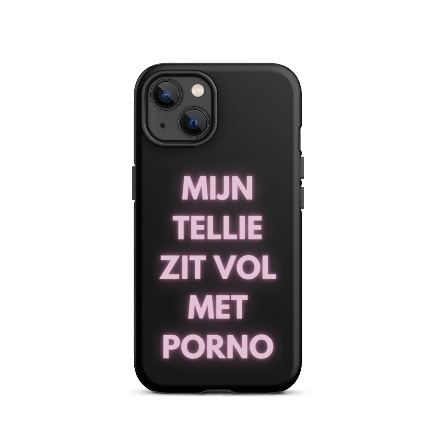 Mijn Tellie Zit Vol Met Porno Telefoonhoesje