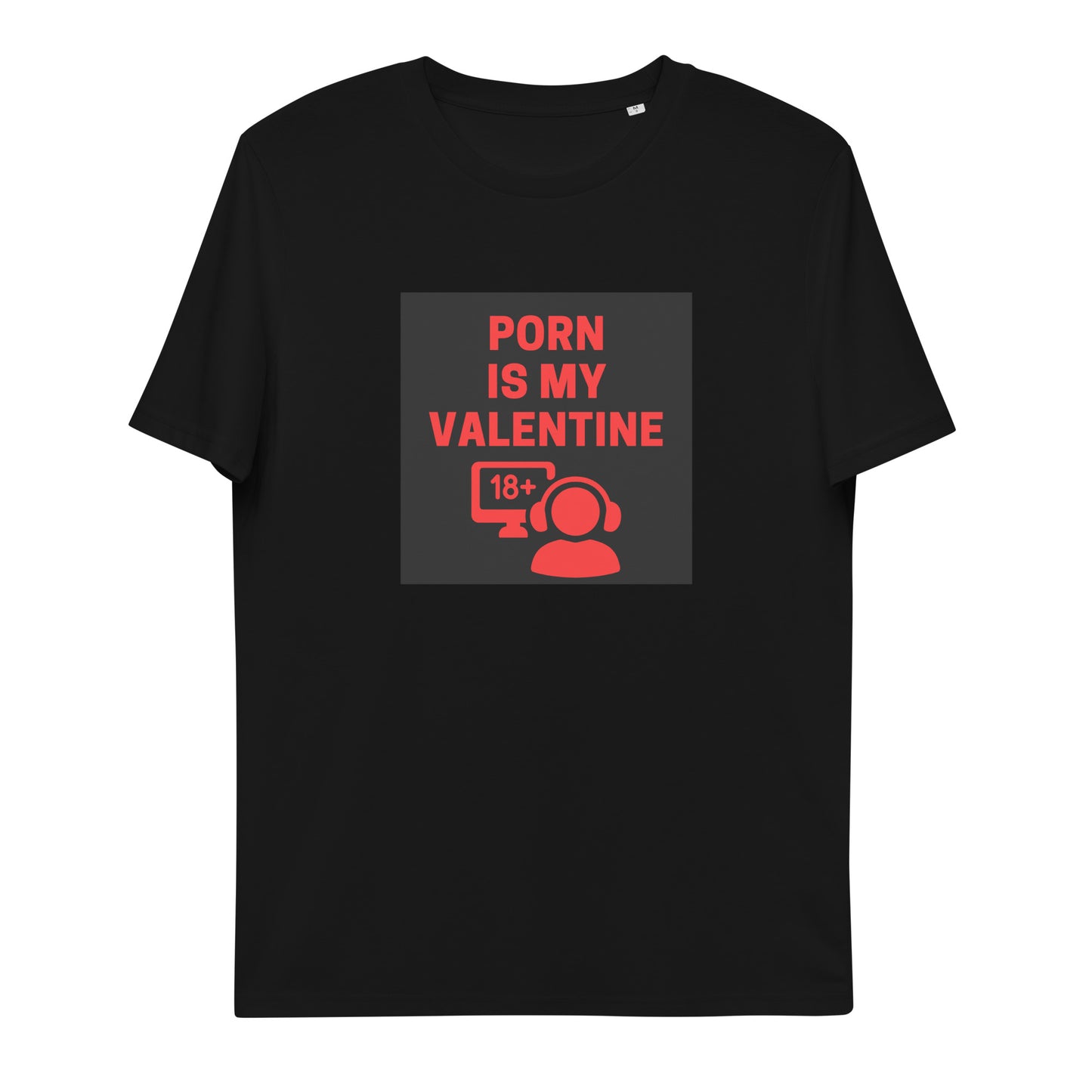 Porn Is My Valentine T-shirt