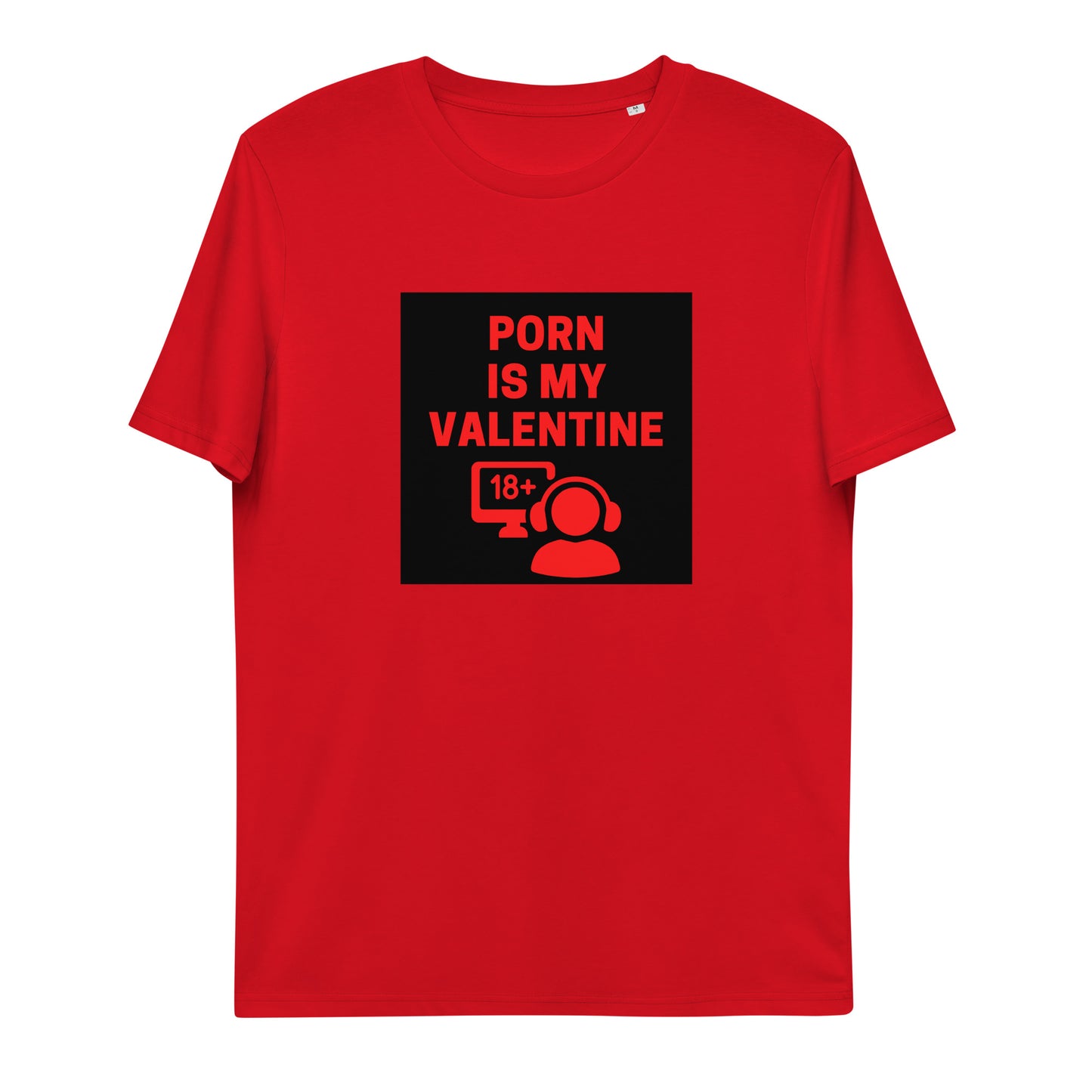 Porn Is My Valentine T-shirt