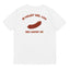 Je Houdt Wel Van Een Worst Hé T-shirt