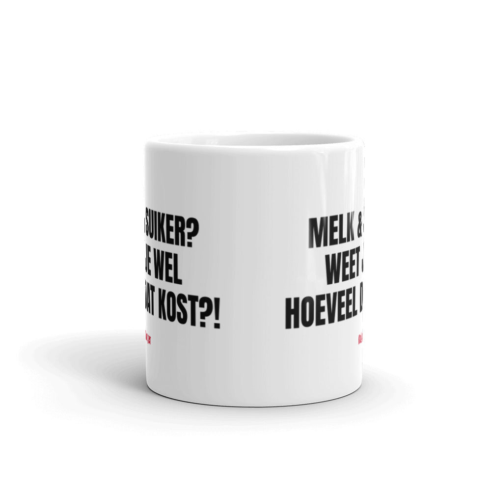 Melk & Suiker Weet Je Wel Hoeveel Dat Kost?