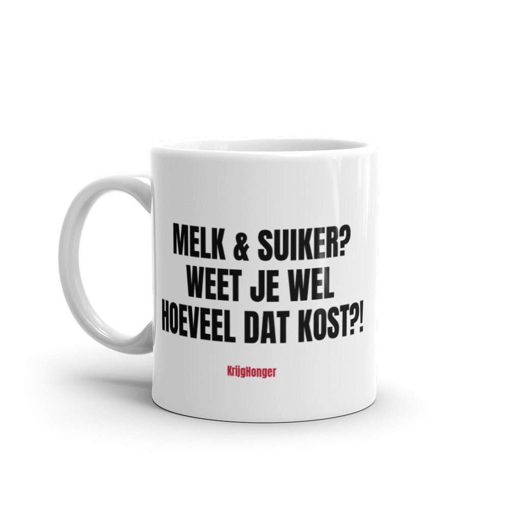 Melk & Suiker Weet Je Wel Hoeveel Dat Kost?