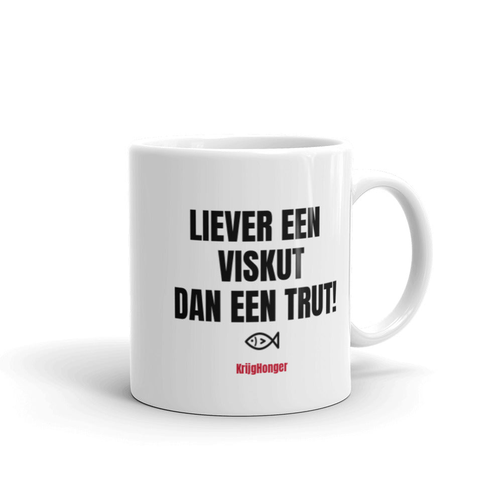 Liever Een Viskut Dan Een Trut