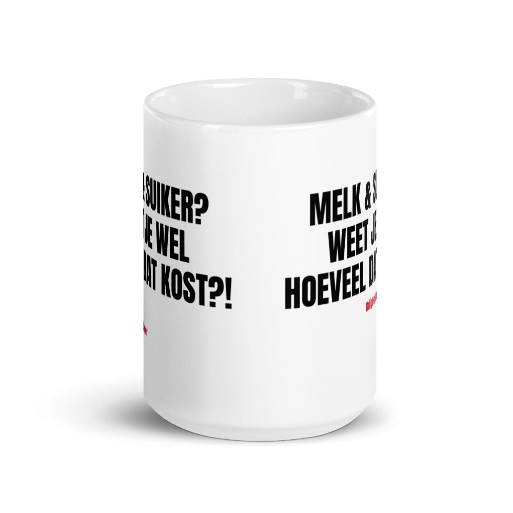 Melk & Suiker Weet Je Wel Hoeveel Dat Kost?