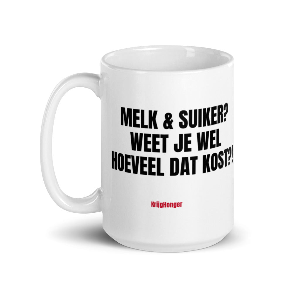 Melk & Suiker Weet Je Wel Hoeveel Dat Kost?