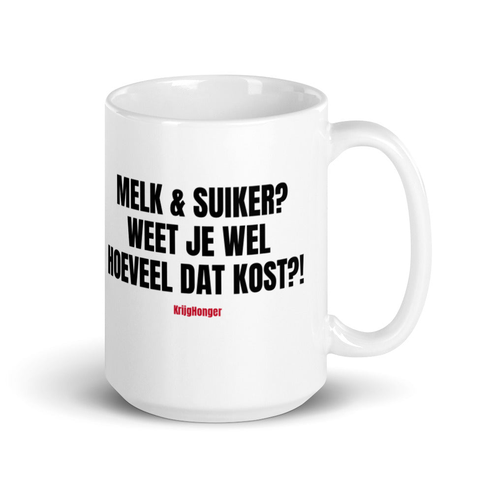 Melk & Suiker Weet Je Wel Hoeveel Dat Kost?