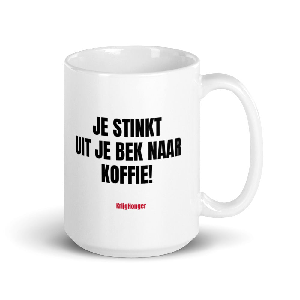 Je Stinkt Uit Je Bek Naar Koffie