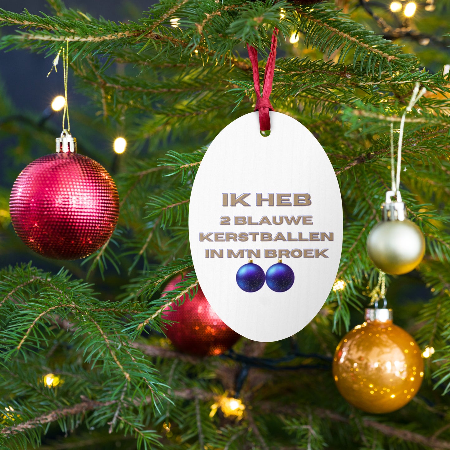 Ik Heb 2 Blauwe Kerstballen In M'n Broek Houten Kerstbal